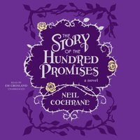 Story of the Hundred Promises - Neil Cochrane - audiobook