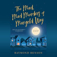 Mad, Mad Murders of Marigold Way - Raymond Benson - audiobook