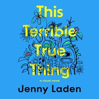 This Terrible True Thing - Jenny Laden - audiobook