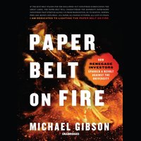 Paper Belt on Fire - Michael Gibson - audiobook