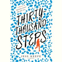 Thirty-Thousand Steps - Jess Keefe - audiobook