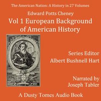American Nation: A History, Vol. 1 - Albert Bushnell Hart - audiobook
