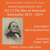 American Nation: A History, Vol. 13 - PhD Kendric Charles Babcock - audiobook