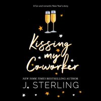 Kissing My Co-worker - J. Sterling - audiobook