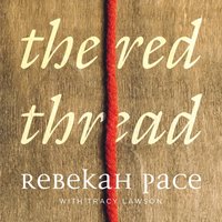 Red Thread - Rebekah Pace - audiobook