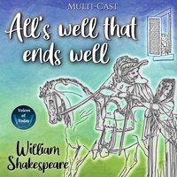Alls Well That Ends Well - William Shakespeare - audiobook