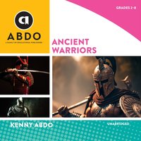 Ancient Warriors - Kenny Abdo - audiobook