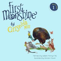 First Moonshine - Griselda Hill - audiobook