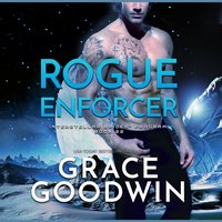 Rogue Enforcer - Grace Goodwin - audiobook