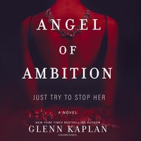 Angel of Ambition - Glenn Kaplan - audiobook