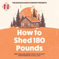 How to Shed 180 Pounds - Pete Lutz - audiobook