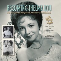 Becoming Thelma Lou - Tim McAbee - audiobook