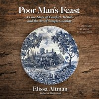 Poor Man's Feast - Elissa Altman - audiobook