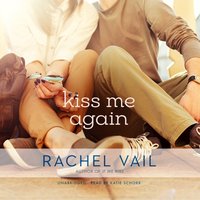 Kiss Me Again - Rachel Vail - audiobook
