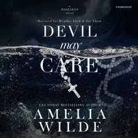 Devil May Care - Amelia Wilde - audiobook