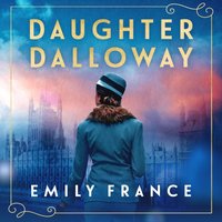 Daughter Dalloway - Emily France - audiobook