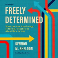 Freely Determined - Kennon M. Sheldon - audiobook