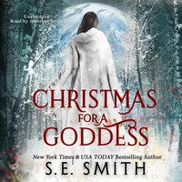 Christmas for a Goddess - S.E. Smith - audiobook