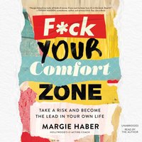 F*ck Your Comfort Zone - Margie Haber - audiobook