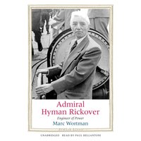Admiral Hyman Rickover - Marc Wortman - audiobook