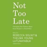 Not Too Late - Thelma Young Lutunatabua - audiobook