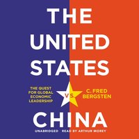United States vs. China - C. Fred Bergsten - audiobook