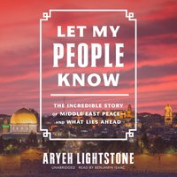 Let My People Know - Aryeh Lightstone - audiobook