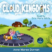 Cloud Kingdoms - Anne Maree Durnan - audiobook