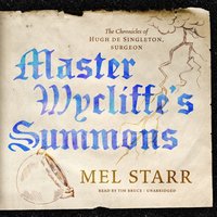 Master Wycliffe's Summons - Mel Starr - audiobook