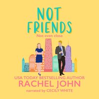 Not Friends - Rachel John - audiobook