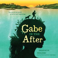 Gabe in the After - Shannon Doleski - audiobook