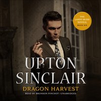 Dragon Harvest - Upton Sinclair - audiobook