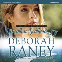 Beneath a Southern Sky - Deborah Raney - audiobook