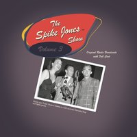 Spike Jones Show, Vol. 3 - Spike Jones - audiobook