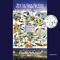 We've Got to Get Out of This Place! - Steven Machat - audiobook