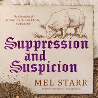 Suppression and Suspicion - Mel Starr - audiobook