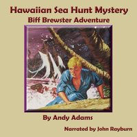 Hawaiian Sea Hunt Mystery - Andy Adams - audiobook