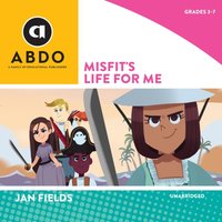 Misfit's Life for Me - Jan Fields - audiobook