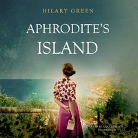 Aphrodite's Island - Hilary Green - audiobook