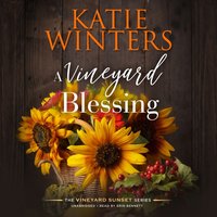Vineyard Blessing - Katie Winters - audiobook