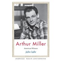 Arthur Miller - John Lahr - audiobook