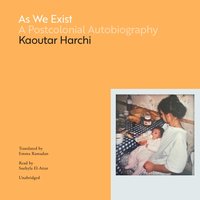 As We Exist - Kaoutar Harchi - audiobook