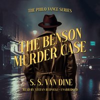 Benson Murder Case - S. S. Van Dine - audiobook