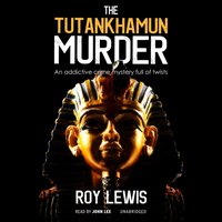 Tutankhamun Murder - Roy Lewis - audiobook