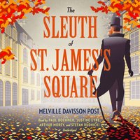 Sleuth of St. James's Square - Melville Davisson Post - audiobook