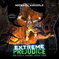 Extreme Prejudice - Michael Anderle - audiobook