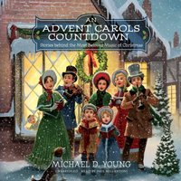 Advent Carols Countdown - Michael D. Young - audiobook