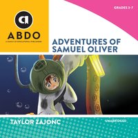 Adventures of Samuel Oliver - Taylor Zajonc - audiobook
