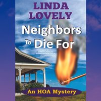 Neighbors to Die For - Linda Lovely - audiobook