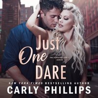 Just One Dare - Carly Phillips - audiobook